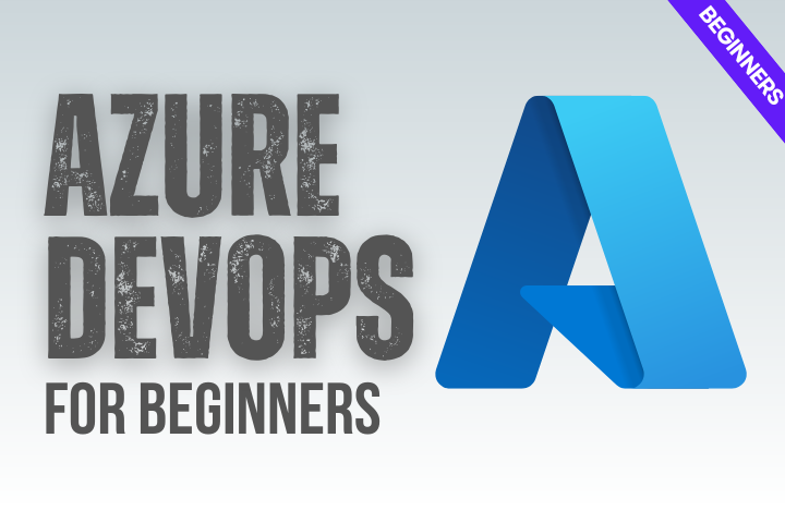 Azure DevOps for Beginners